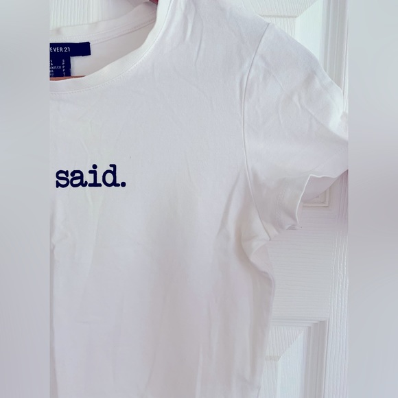 F21 Slightly Cropped “She said.” Tee - Picture 2 of 4